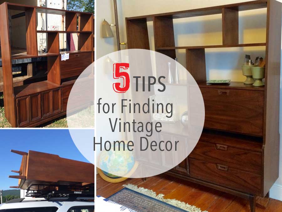 5 tips for finding vintage home decor